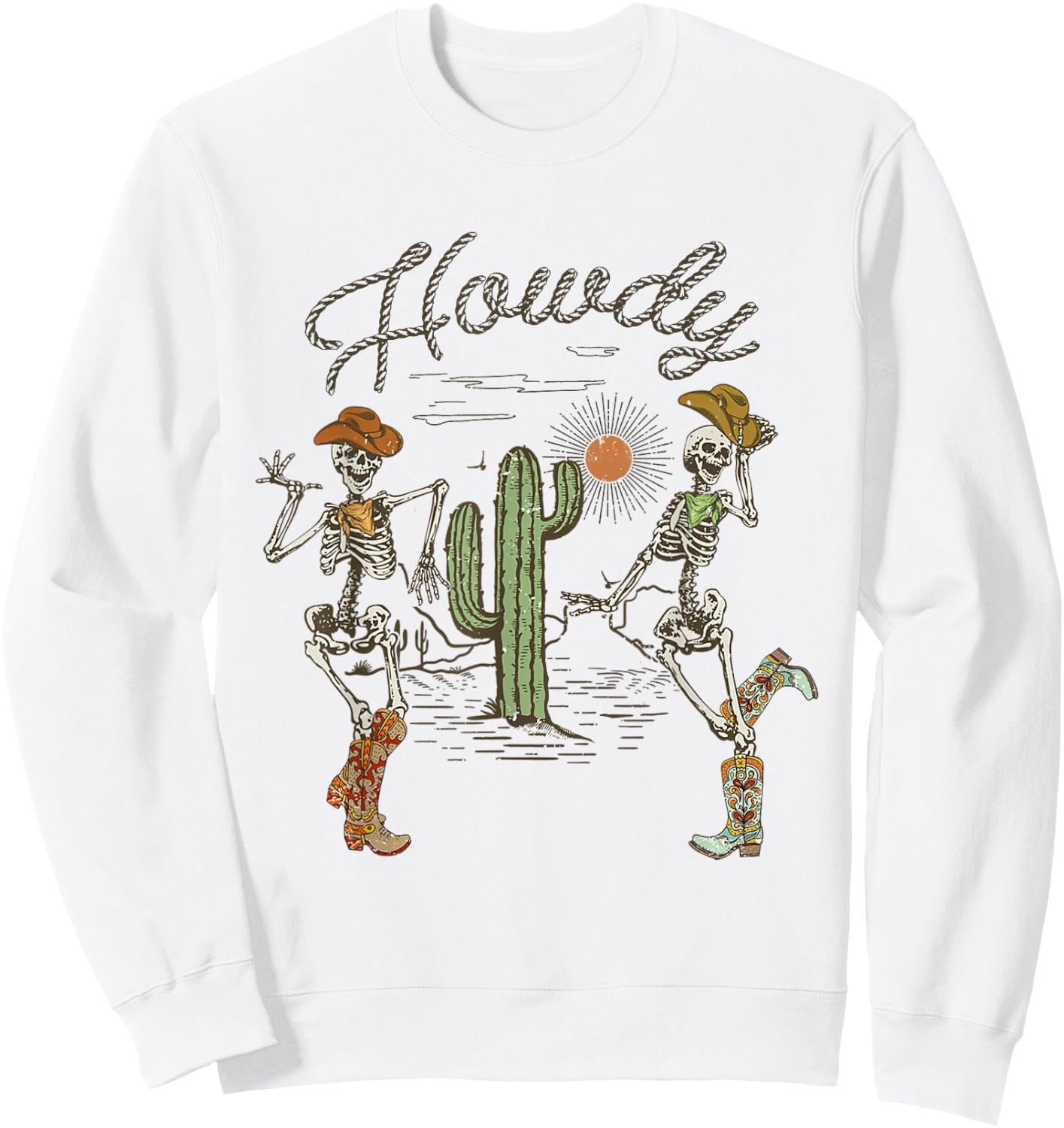 Skeleton Dancing Howdy Skeleton Cowboy Boots Hat Sweatshirt - Sweatshirt | White