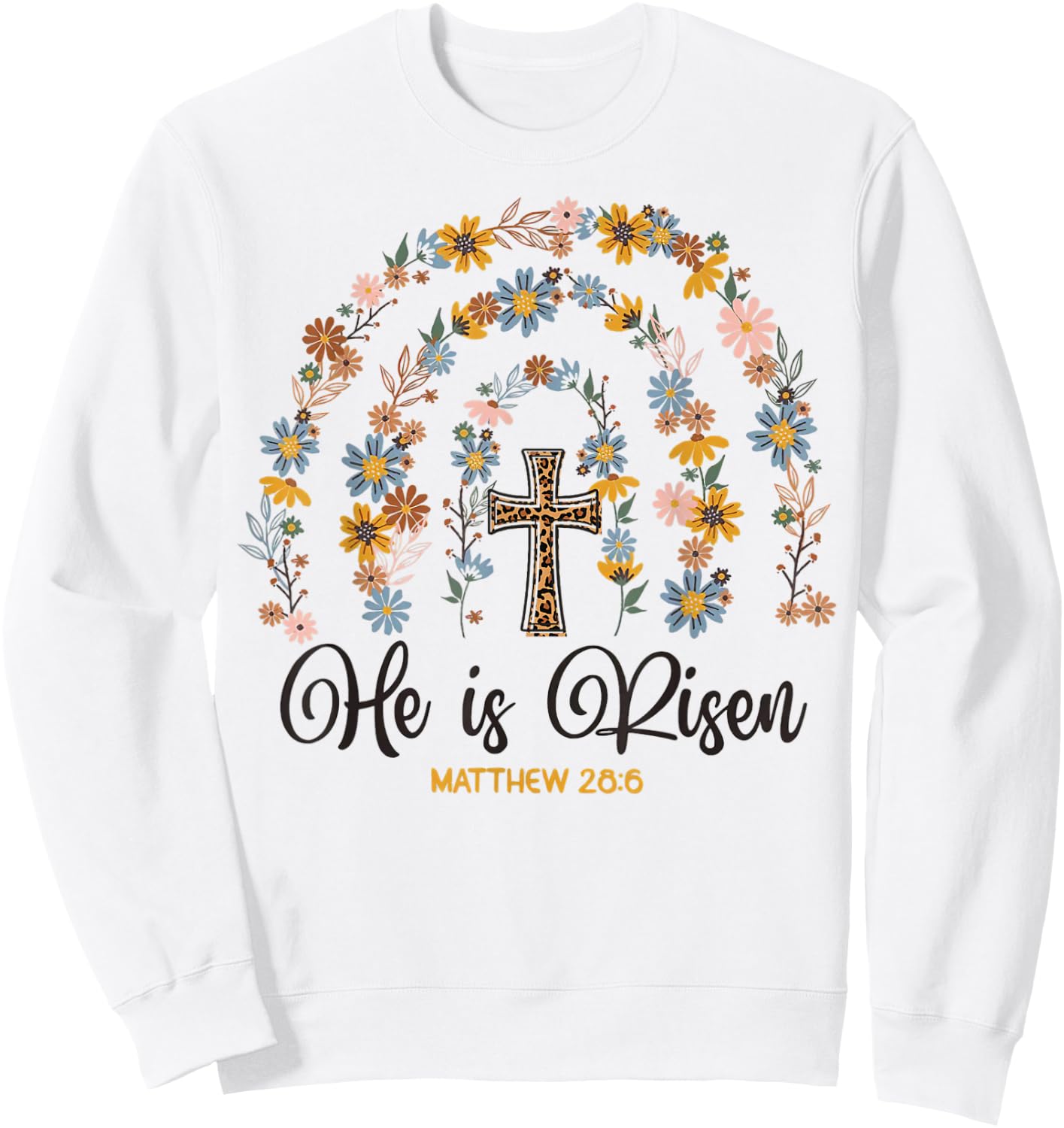 He is Risen Jesus Christian Happy Easter Day Floral Rainbow Sweatshirt - Sweatshirt | White