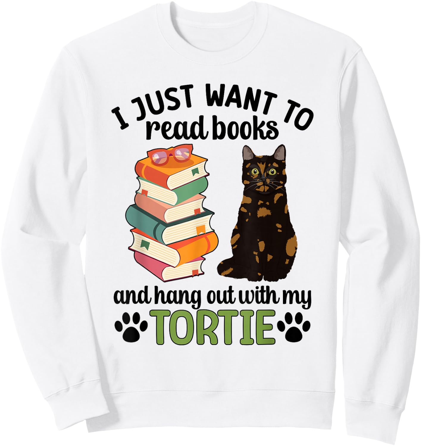 Hang Out with My Tortie Cat Owner Tortoiseshell Cat Lover Sweatshirt - Sweatshirt | White
