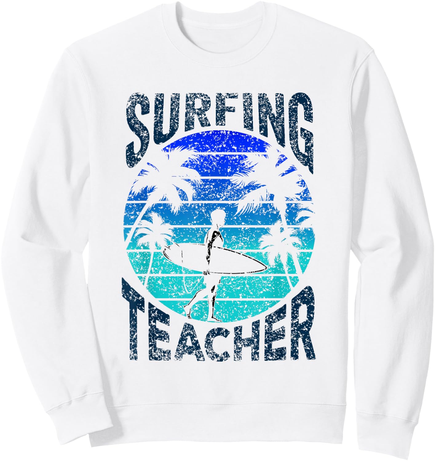 Surfing Teacher Surf Surfer Surfboard Sweatshirt - Sweatshirt | White