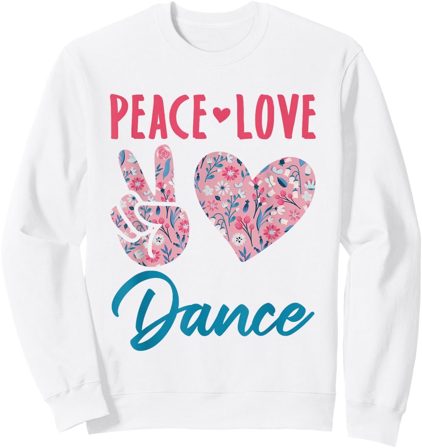 Peace Love Dance Cute Dancing Girls Toddlers Sweatshirt - Sweatshirt | White