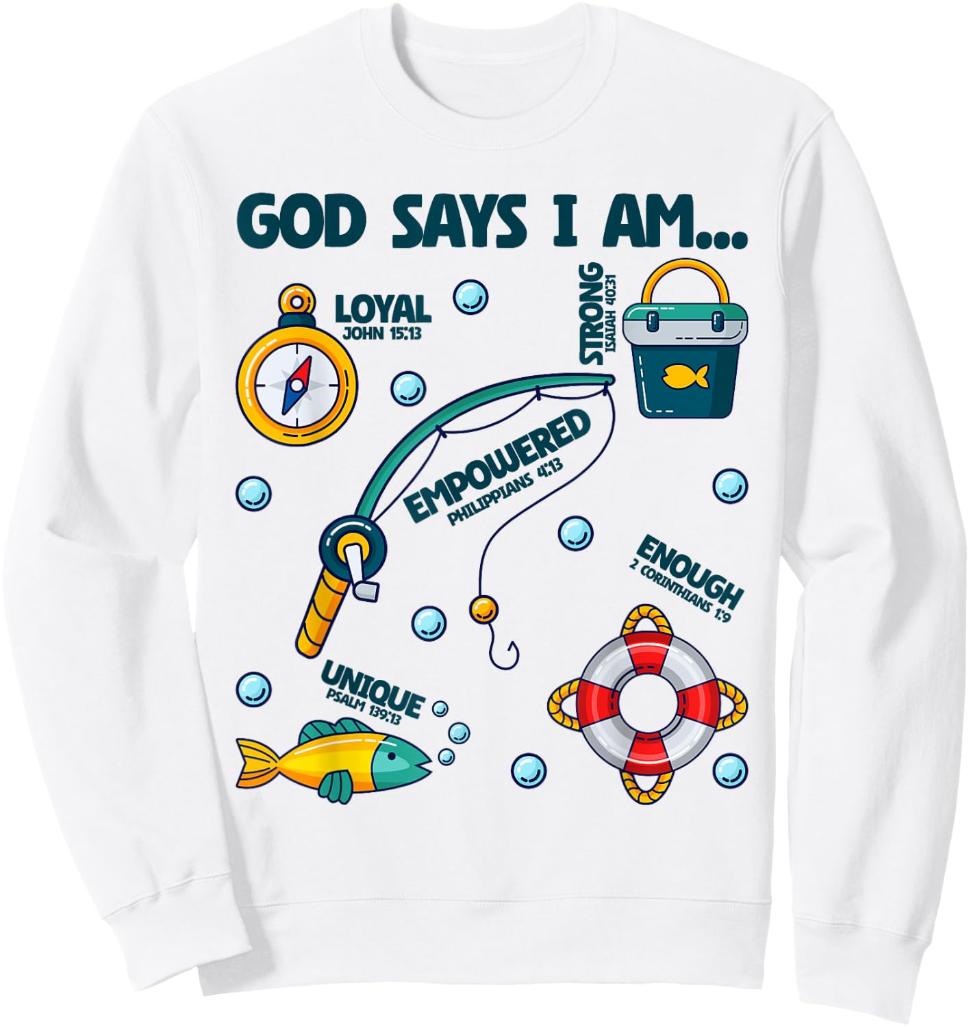 God Says I Am Fishing Lover Boy Girl Christian Sweatshirt - Sweatshirt | White