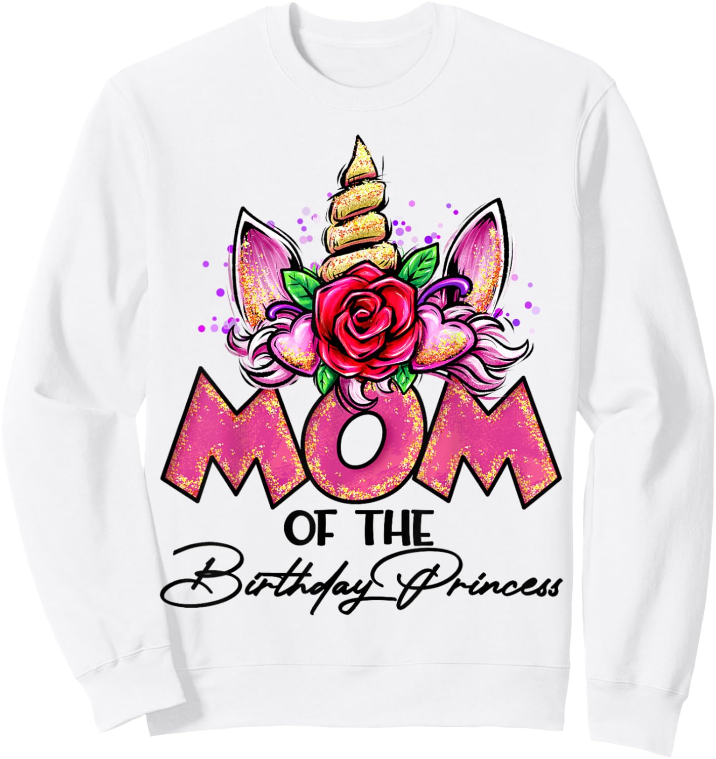 Mom of the Birthday Princess Unicorn Matching Family Mommy Sweatshirt - Sweatshirt | White