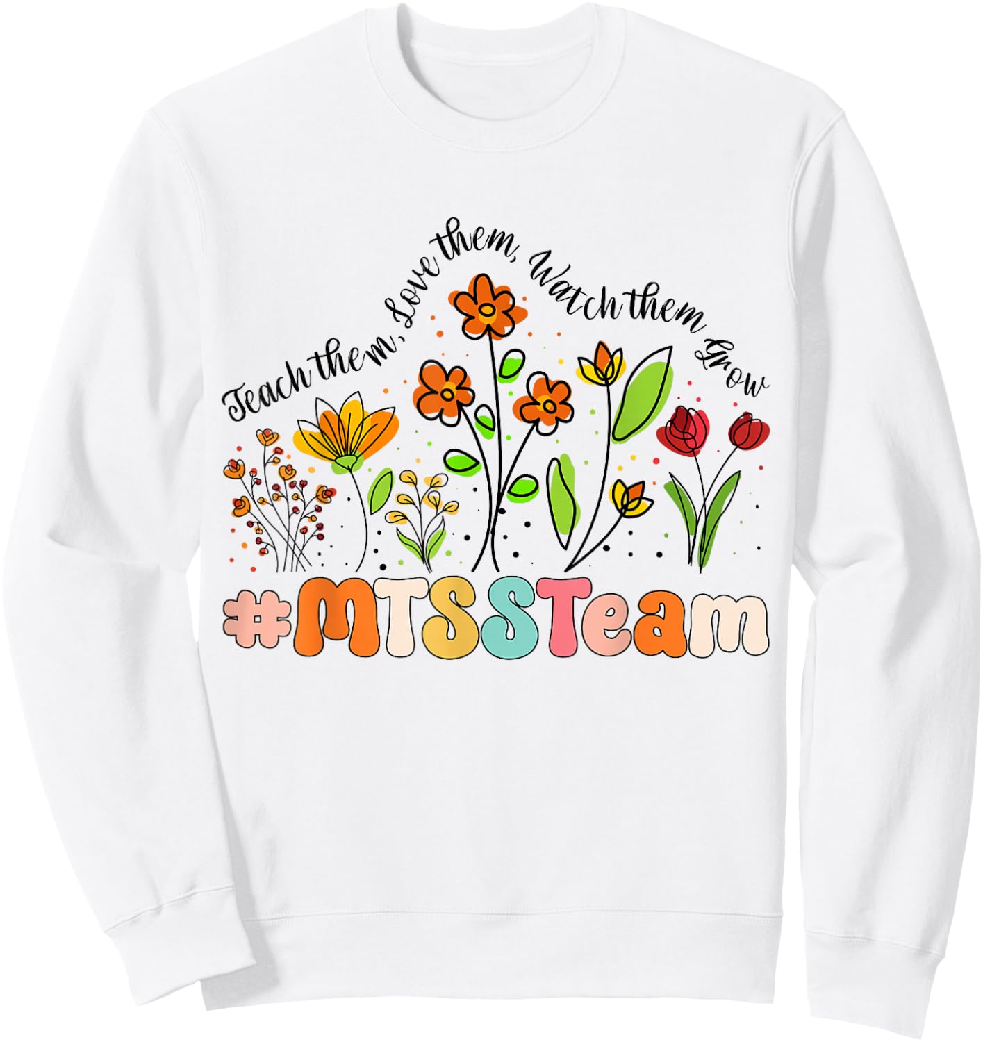 MTSS Team Appreciation Week Back to School Sweatshirt - Sweatshirt | White