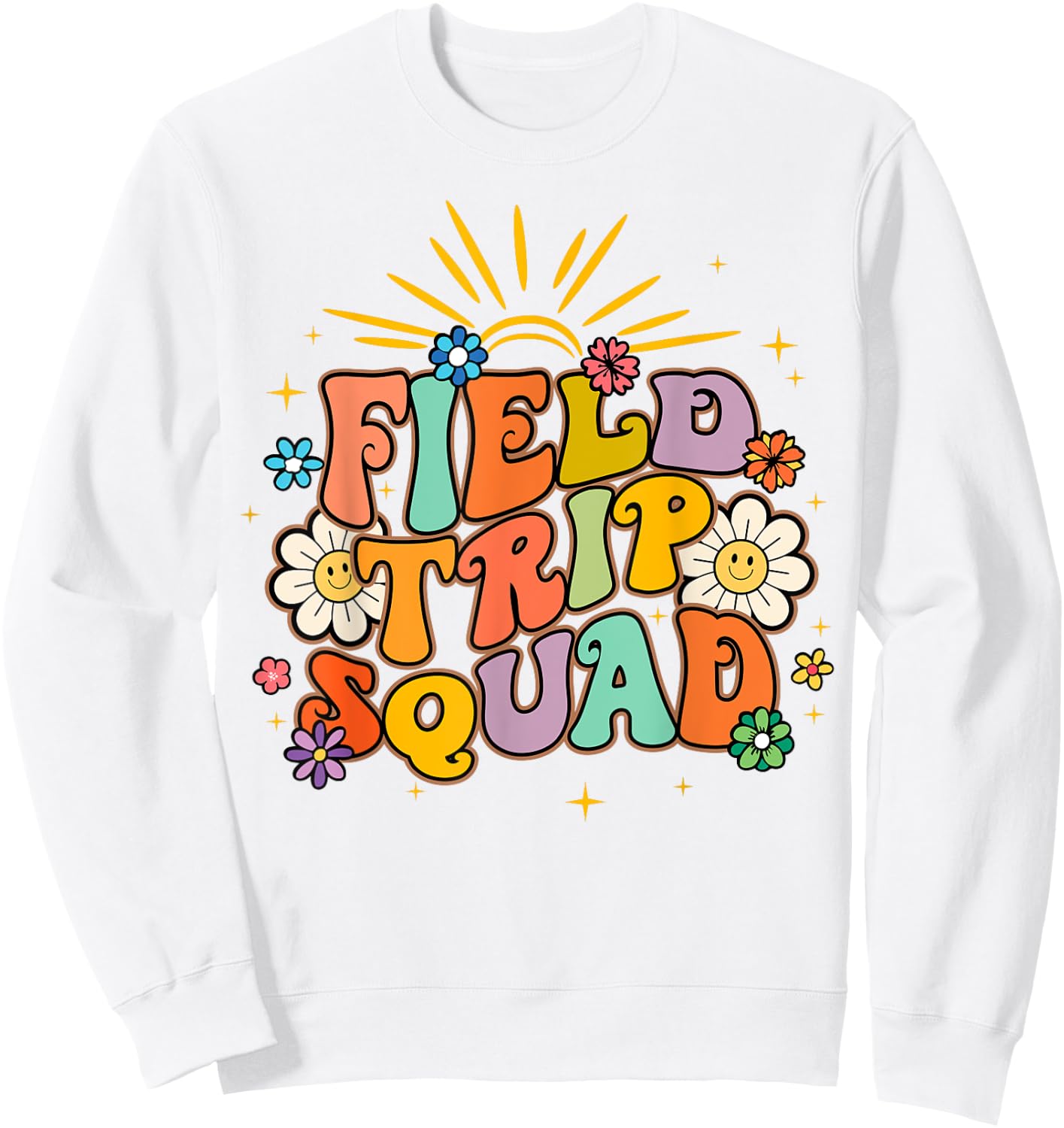 Hippie smile Face Field Trip Squad Groovy Field Day 2025 Sweatshirt - Sweatshirt | White