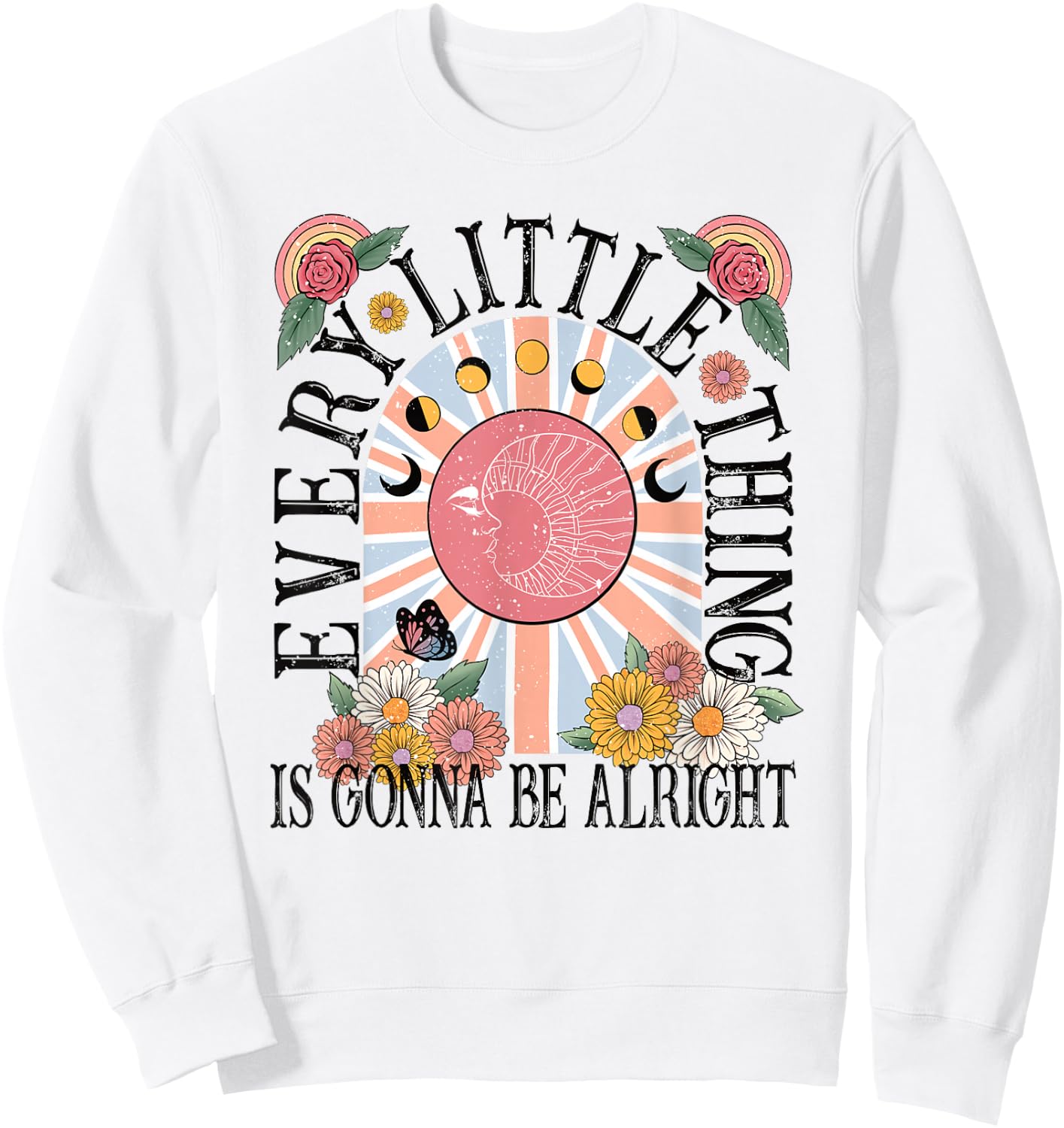 Every Little Thing Is Gonna Be Alright Flowers Moon Rose Sweatshirt - Sweatshirt | White