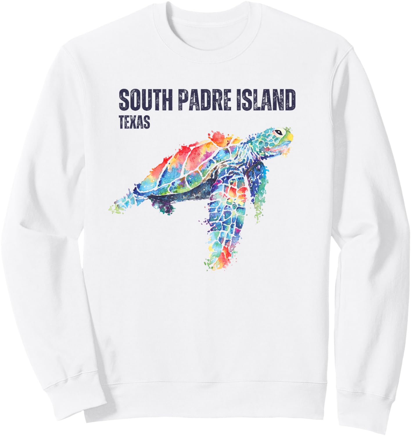 South Padre Island Texas South Padre Sea Turtle Sweatshirt - Sweatshirt | White