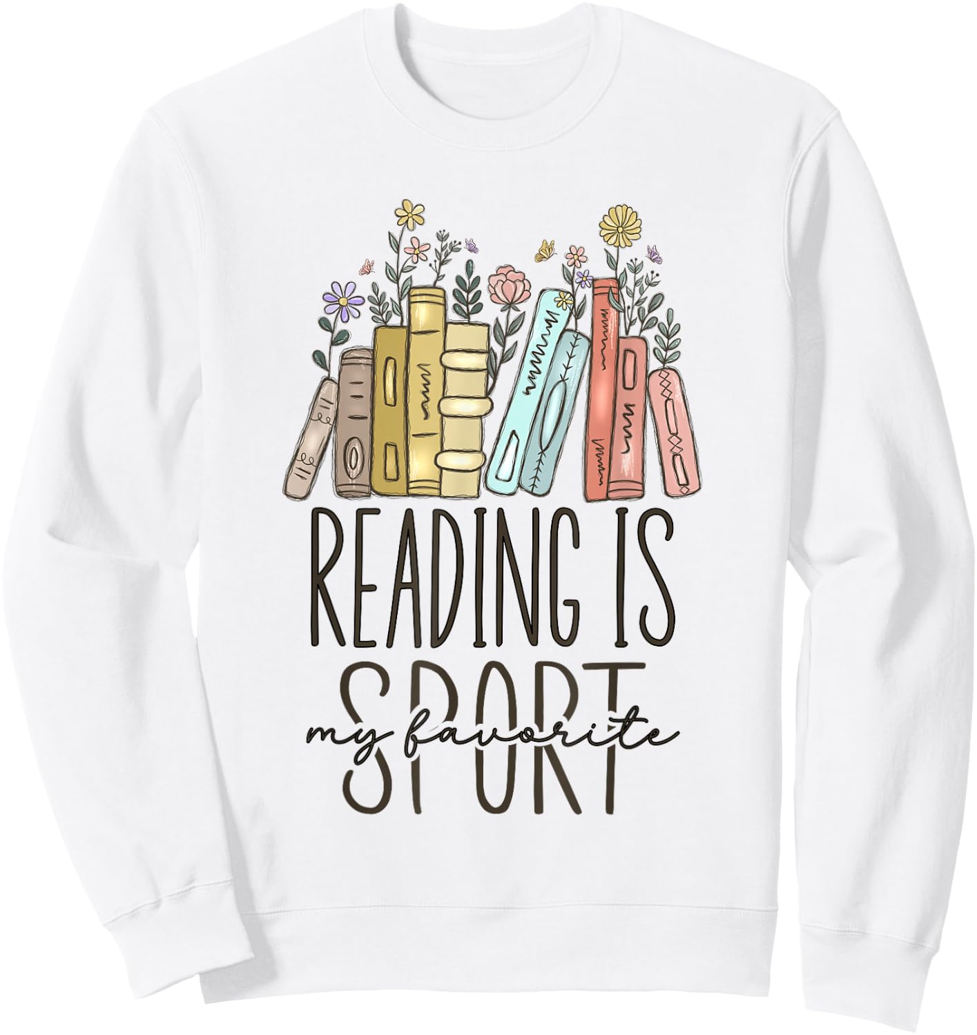 Reading Is My Favorite Sport Sweatshirt - Sweatshirt | White