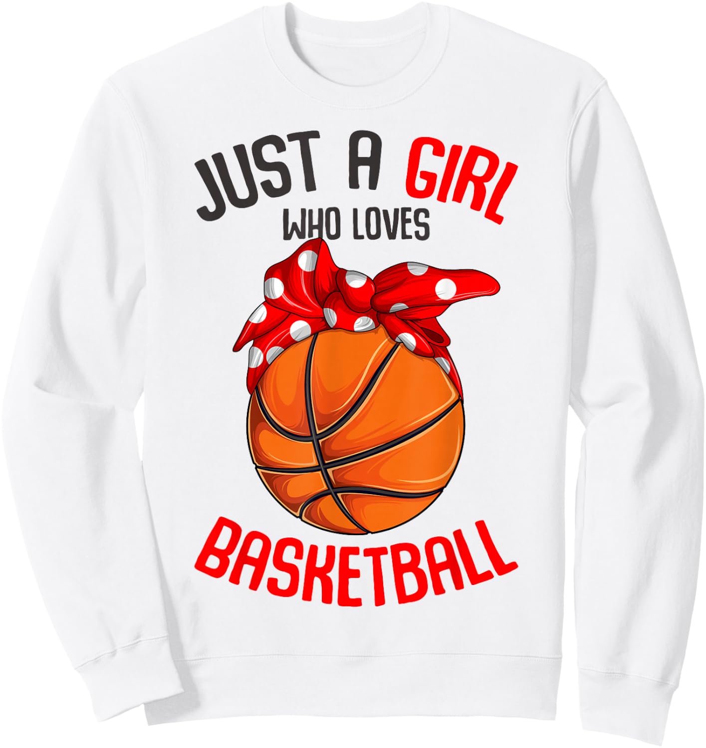 Just a Girl who Loves Basketball Girl Kids Girls Small Sweatshirt - Sweatshirt | White