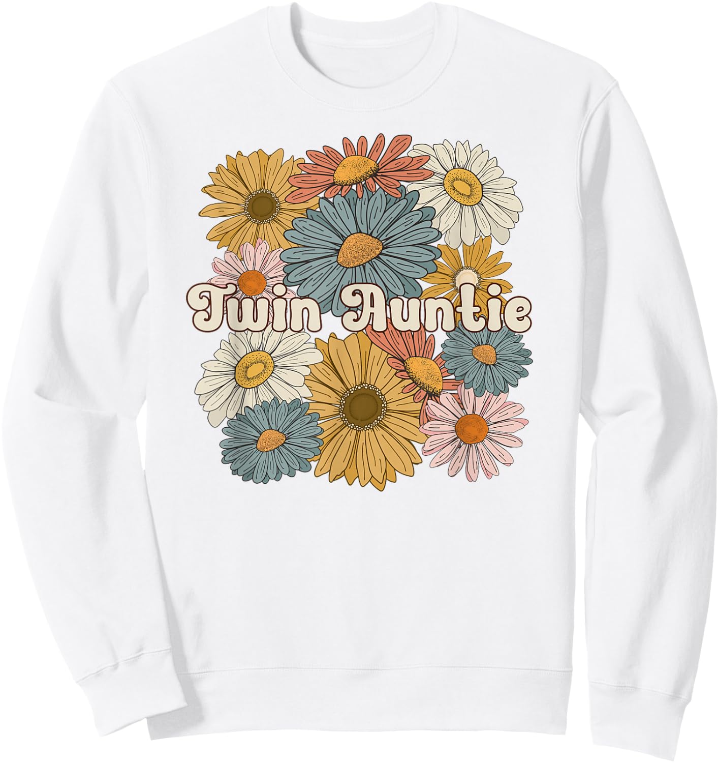 Twin Aunt Flowers Aunt Of Twins Twin Auntie Of Twins Sweatshirt - Sweatshirt | White