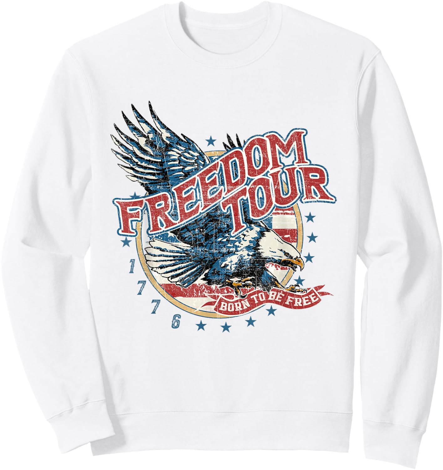 Retro Freedom Funny Tour Since 1776 4th Of July Eagle Men Sweatshirt - Sweatshirt | White
