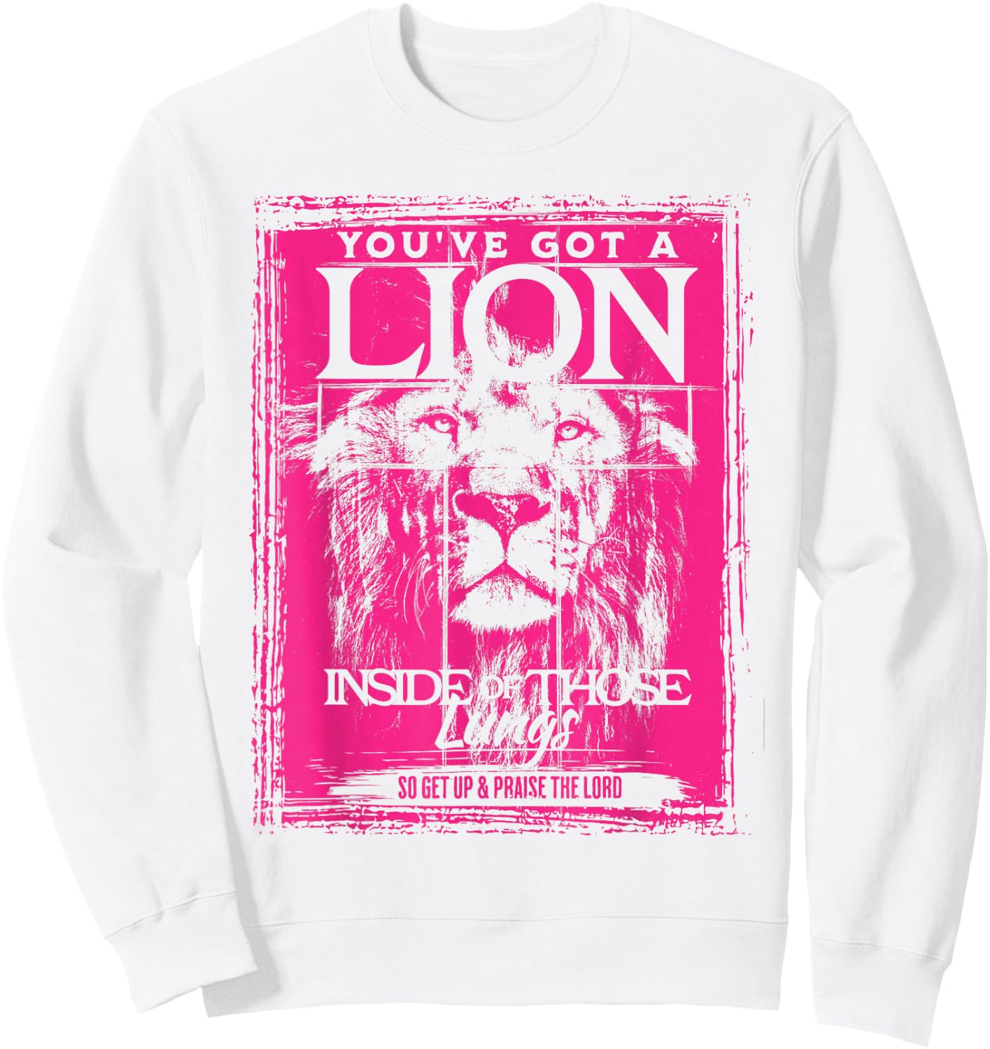 You've Got a Lion Inside of Those Lungs Praise The Lord Sweatshirt - Sweatshirt | White