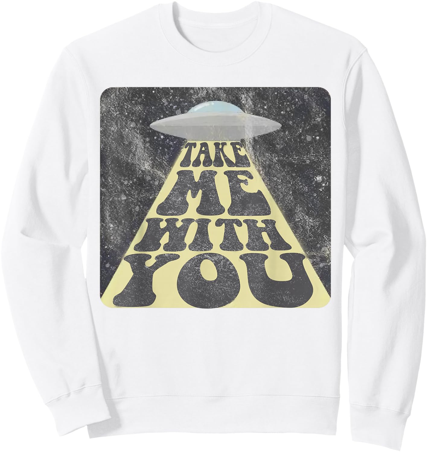 Take Me With You Funny UFO Alien Abduction Sweatshirt - Sweatshirt | White