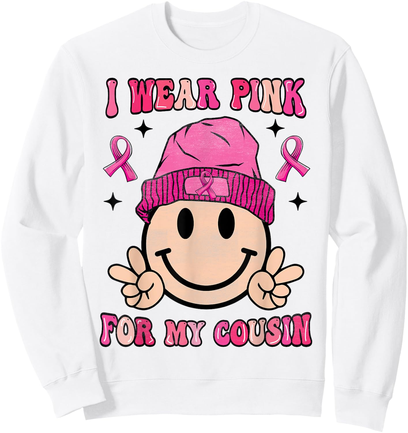 I Wear Pink For My Cousin Breast Cancer Awareness Women Sweatshirt - Sweatshirt | White