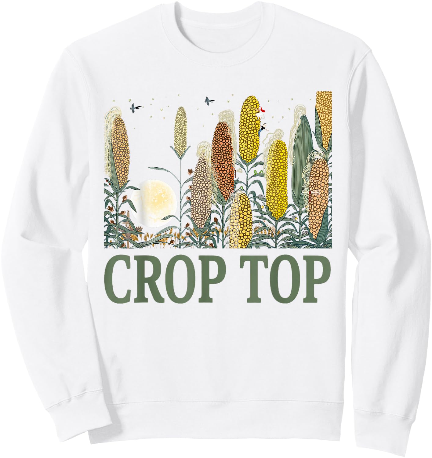 Crop Top Corn Farm Life Midwest Sarcasm Sweatshirt - Sweatshirt | White