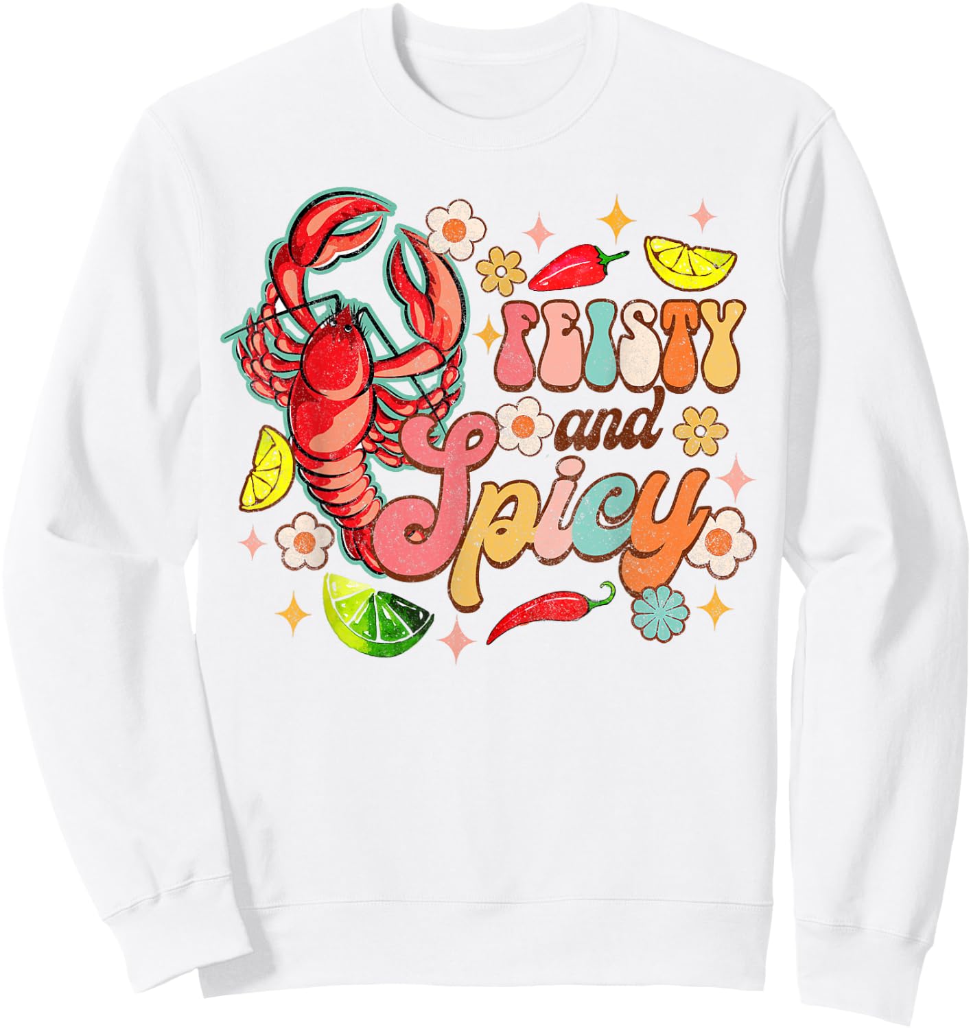 Feisty & Spicy Crawfish Boil Crawfish Lover Cajun Groovy Sweatshirt - Sweatshirt | White