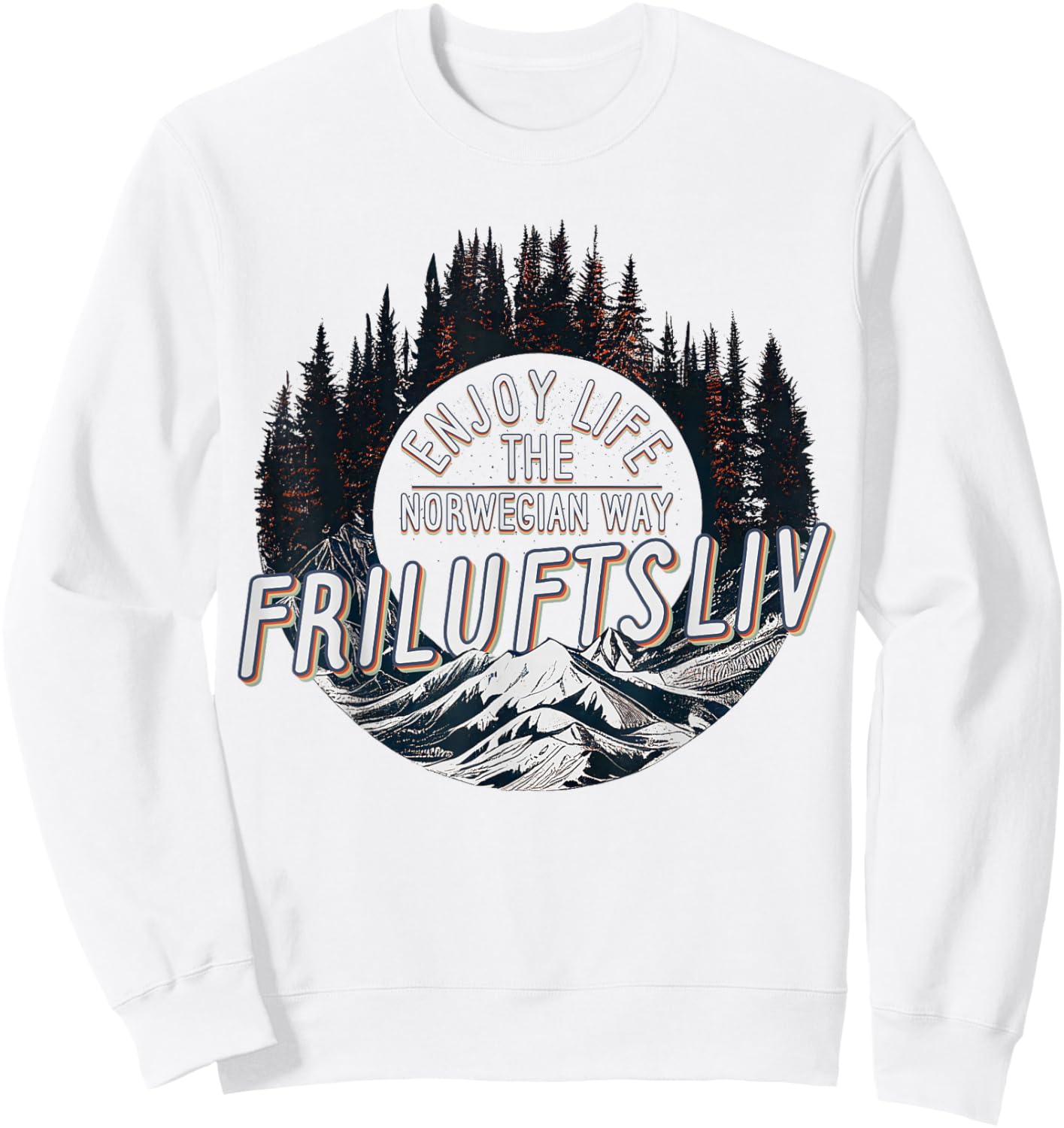 Friluftsliv Love Outdoors Enjoy Life The Norwegian Way Sweatshirt - Sweatshirt | White