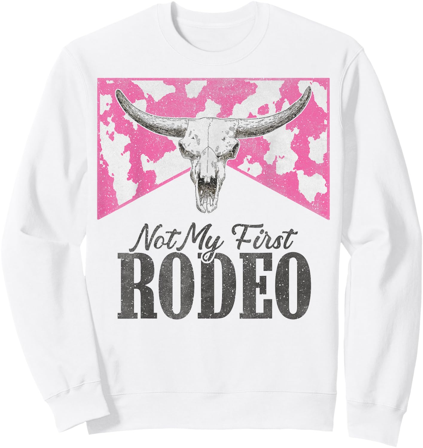 Leopard Bull Skull Western Life Country Not My First Rodeo Sweatshirt - Sweatshirt | White