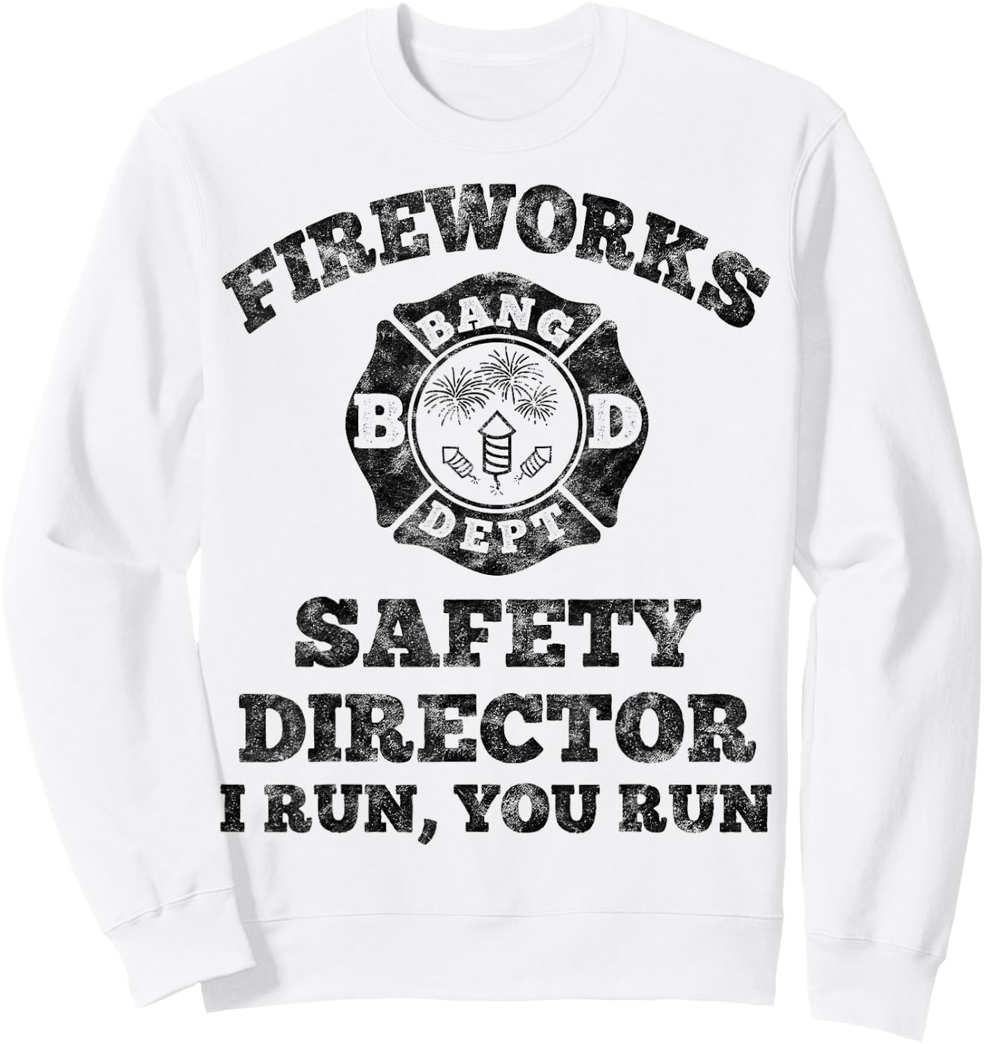 Funny Fireworks Safety Director Firefighter America Red Pyro Sweatshirt - Sweatshirt | White