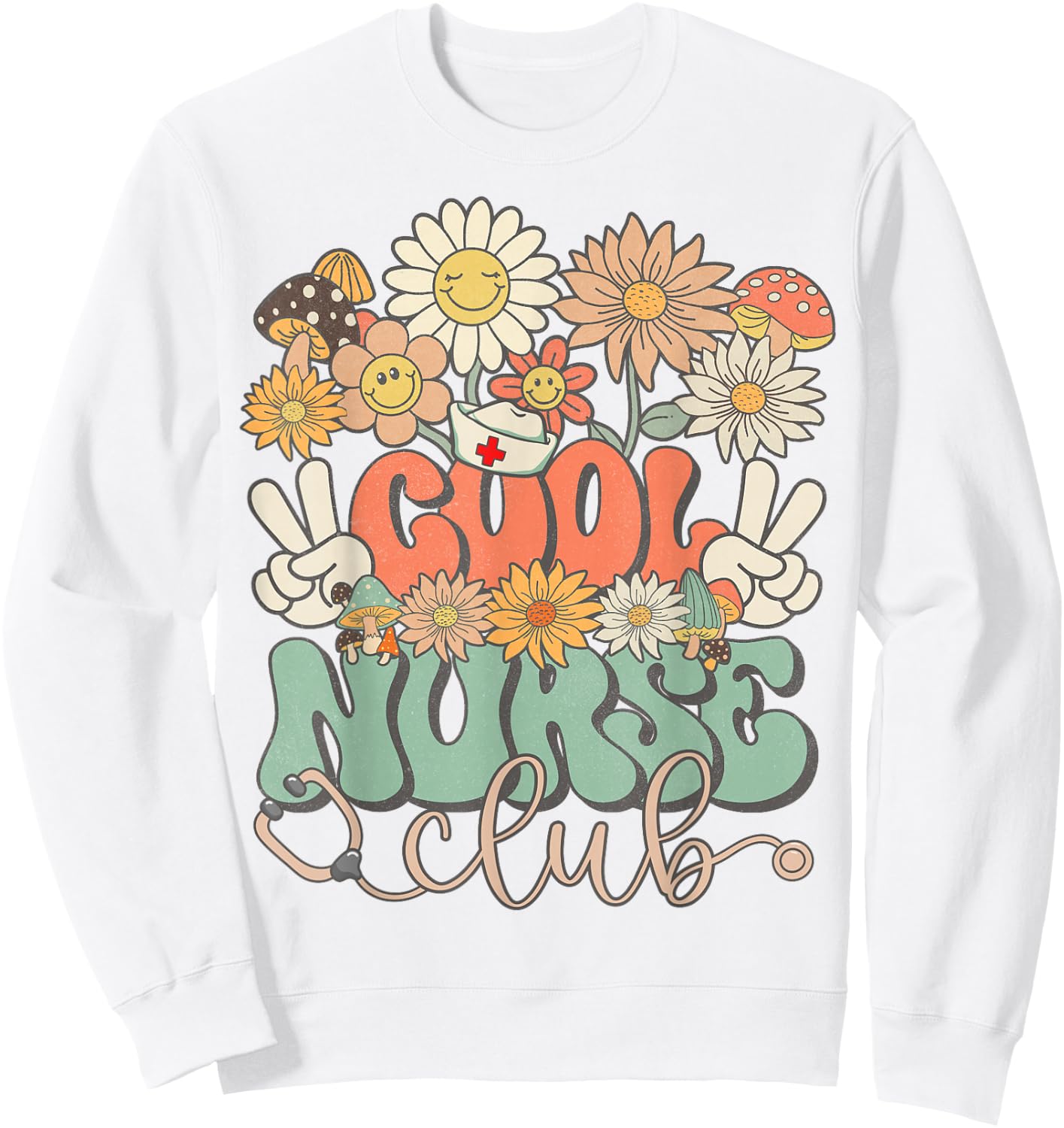 Cool Nurse Club Floral Hippie Groovy Retro Daisy Funny Nurse Sweatshirt - Sweatshirt | White