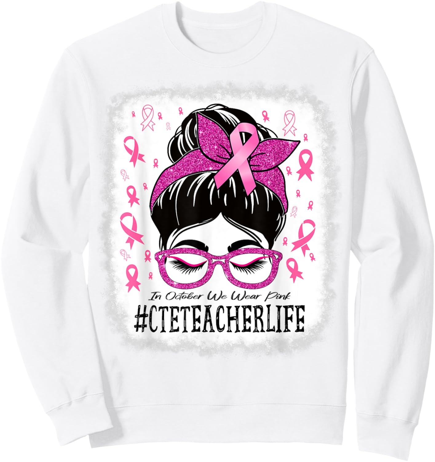 CTE Teacher In October We Wear Pink Breast Cancer Awareness Sweatshirt - Sweatshirt | White