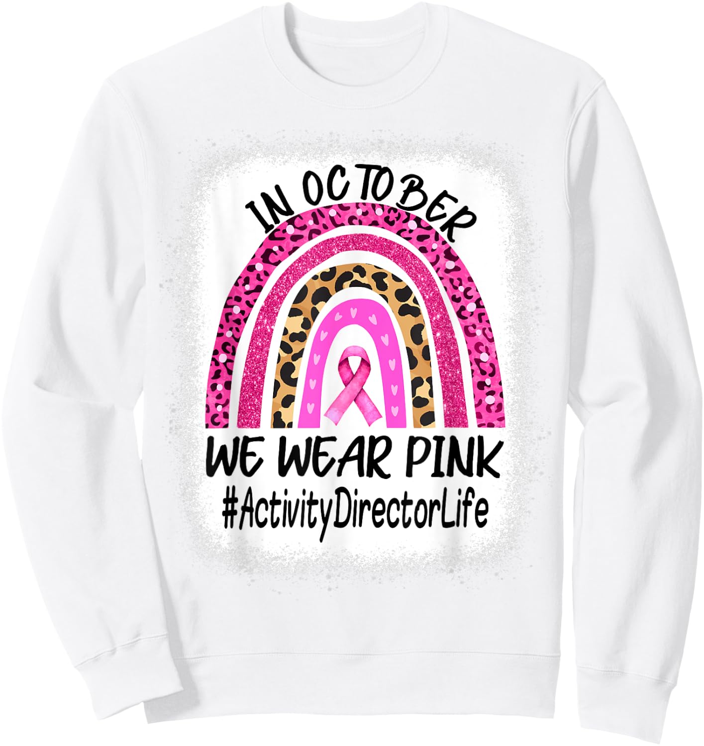 Activity Director Rainbow Women Breast Cancer Awareness Sweatshirt - Sweatshirt | White