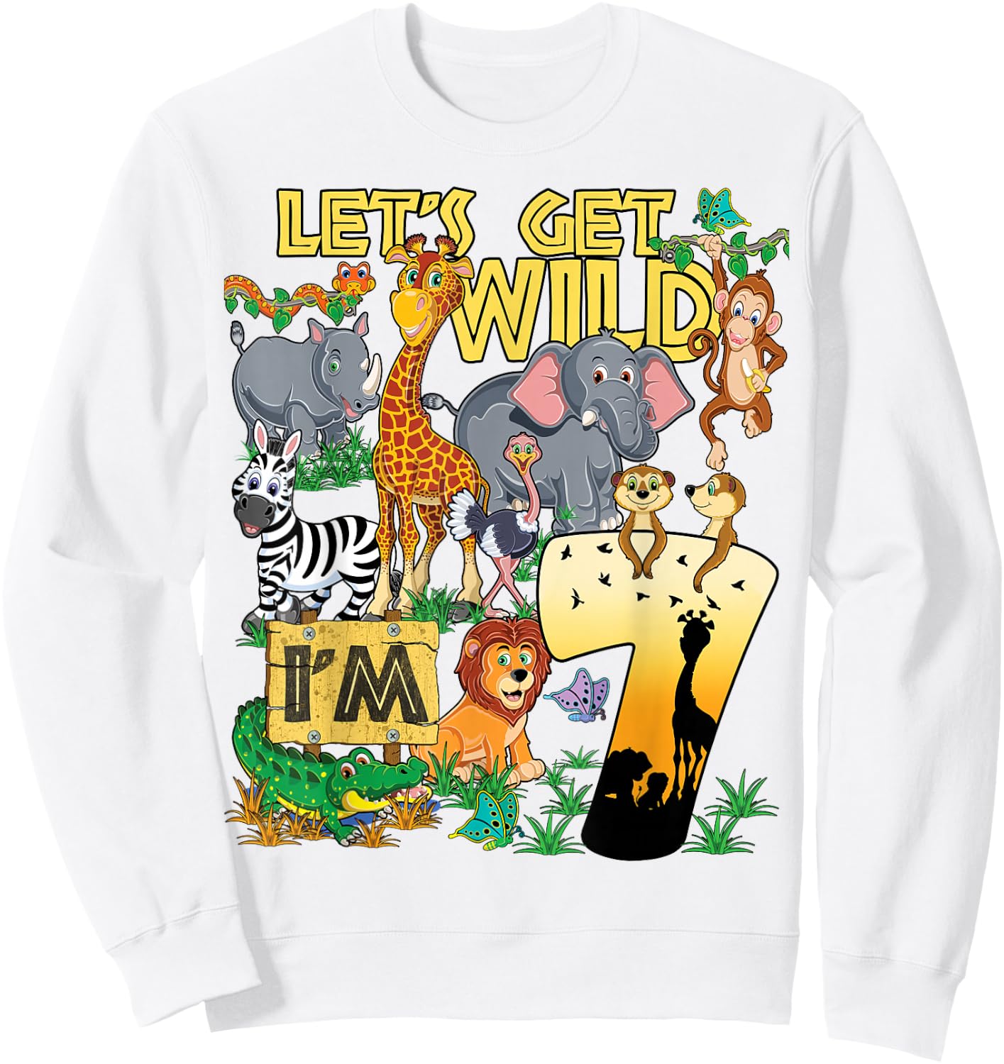7 Year Old Zoo Safari Birthday Party Lets Get Wild I'm 7 Sweatshirt - Sweatshirt | White