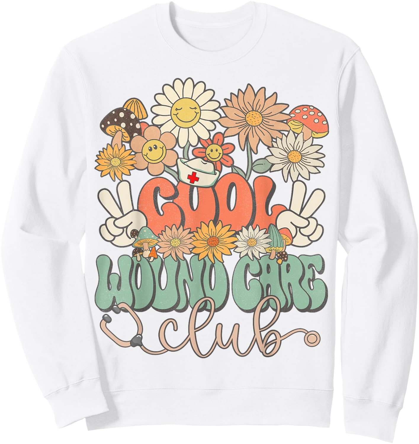 Cool Wound Care Club Floral Hippie Groovy Retro Daisy Nurse Sweatshirt - Sweatshirt | White