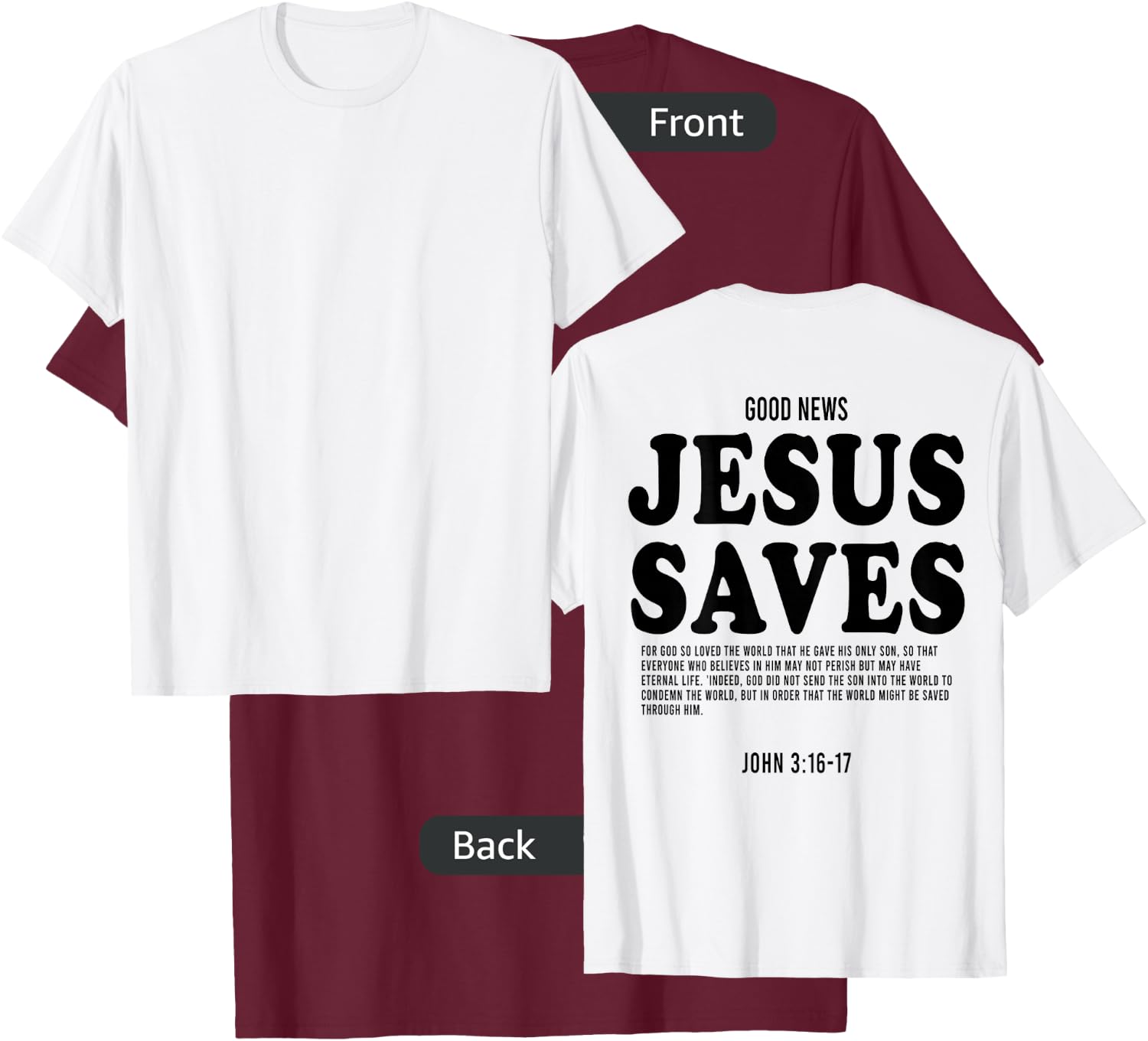 Aesthetic Jesus Christian Bible Verse Jesus saves back T-Shirt - T-Shirt | Maroon