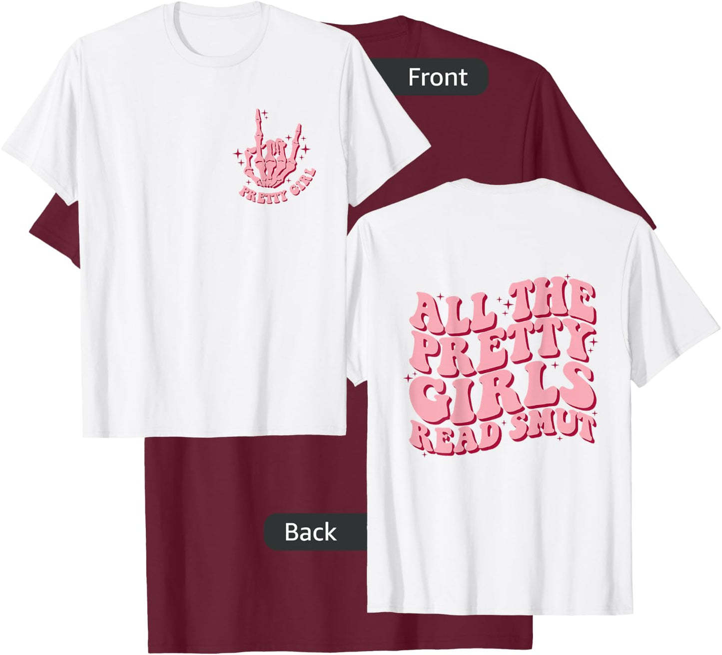 All The Pretty Girls Read Smut Retro Spicy Books Smut Reader T-Shirt - T-Shirt | Maroon