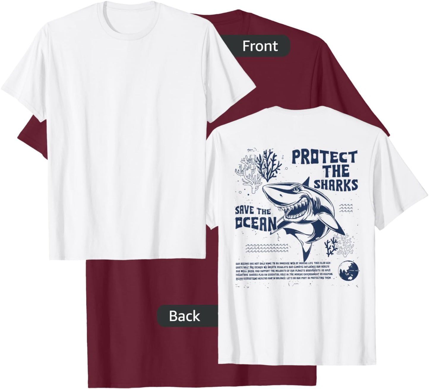 Respect The Locals Shark Protect The Shark Save Ocean (Back) T-Shirt - T-Shirt | Maroon