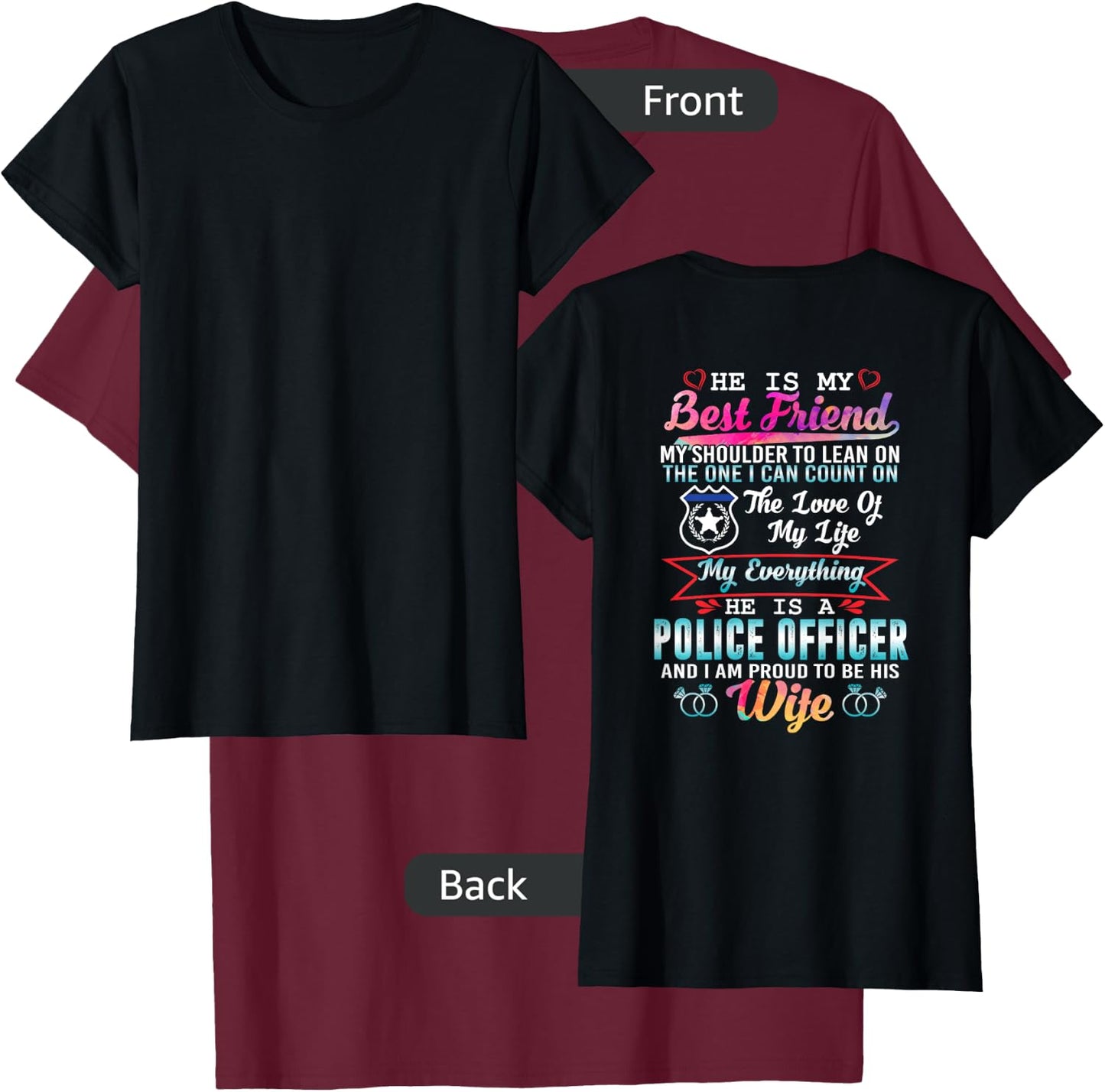 My Husband Is A Police Officer And I Am Proud To Be His Wife T-Shirt - T-Shirt | Maroon