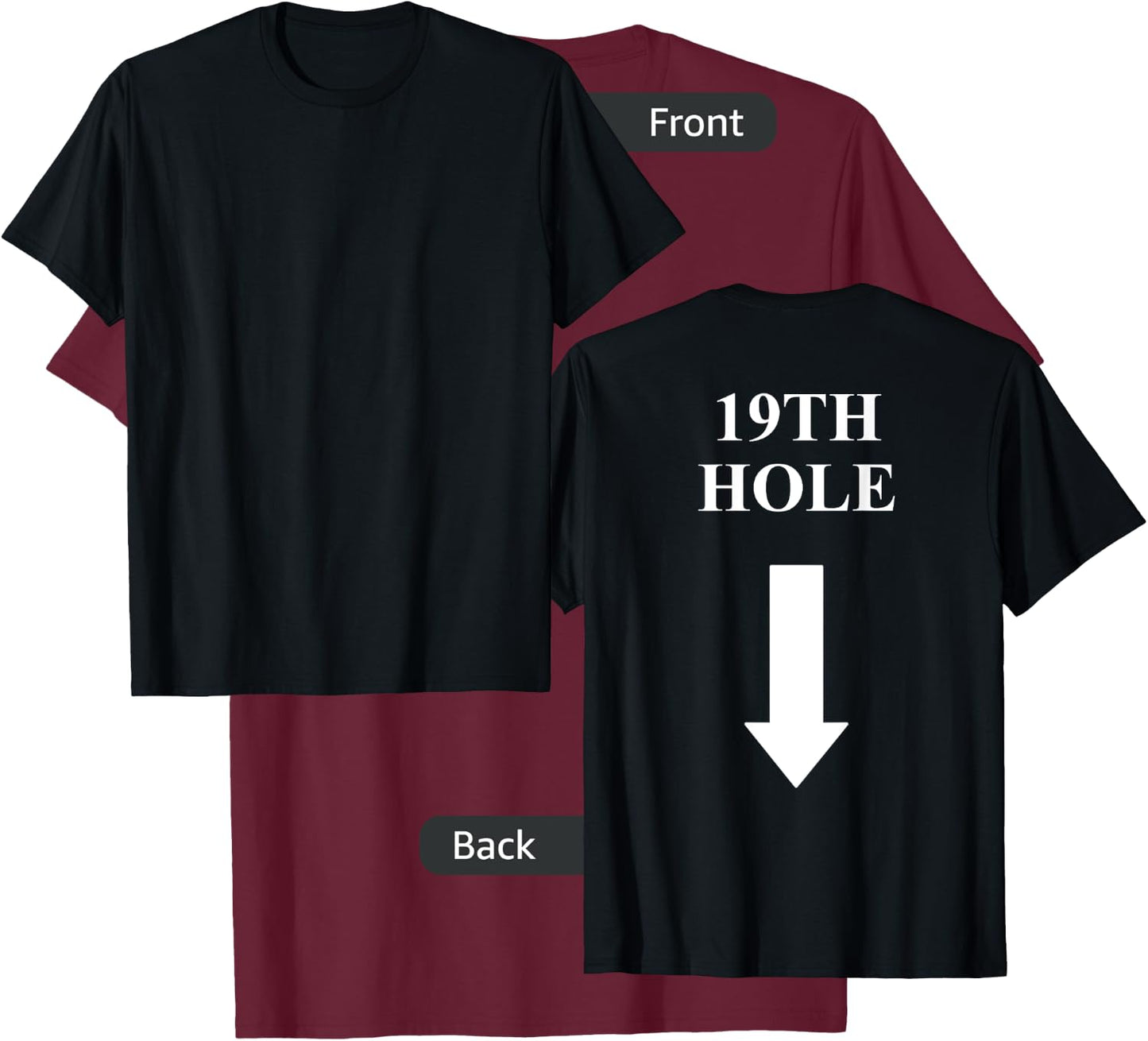 19TH HOLE golfer Gift men women 19 HOLE golfers T-Shirt - T-Shirt | Maroon