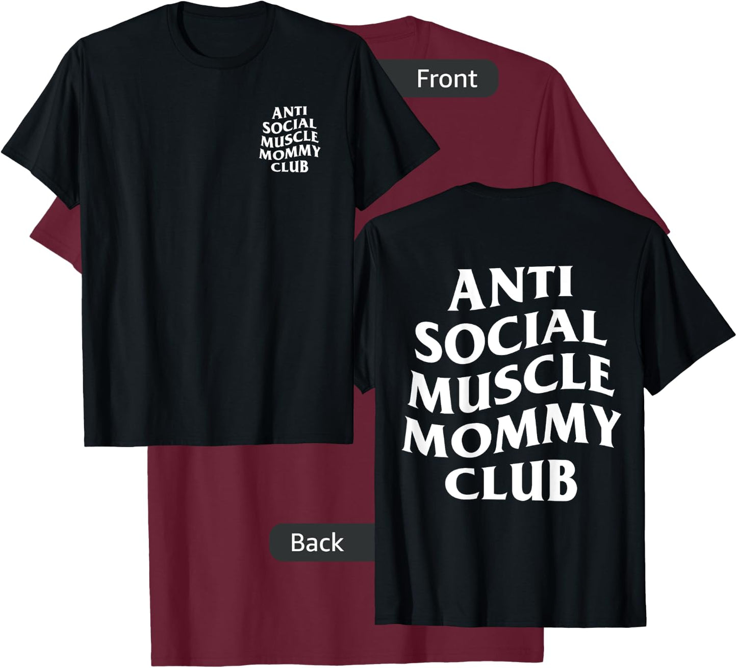 Anti Social Muscle Mommy Club T-Shirt - T-Shirt | Maroon