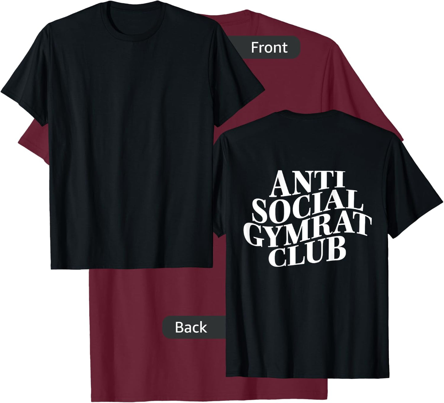 Gym workout "Anti Social Gym Rat" back bodybuilding fitness T-Shirt - T-Shirt | Maroon