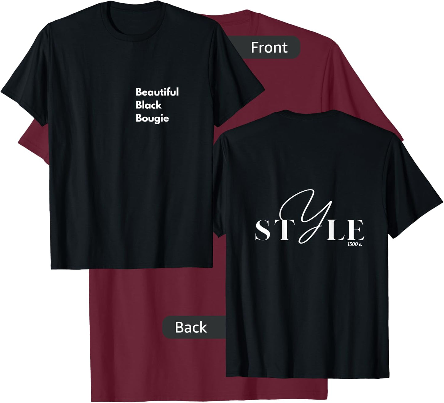 Beautiful Black Bougie T-Shirt - T-Shirt | Maroon