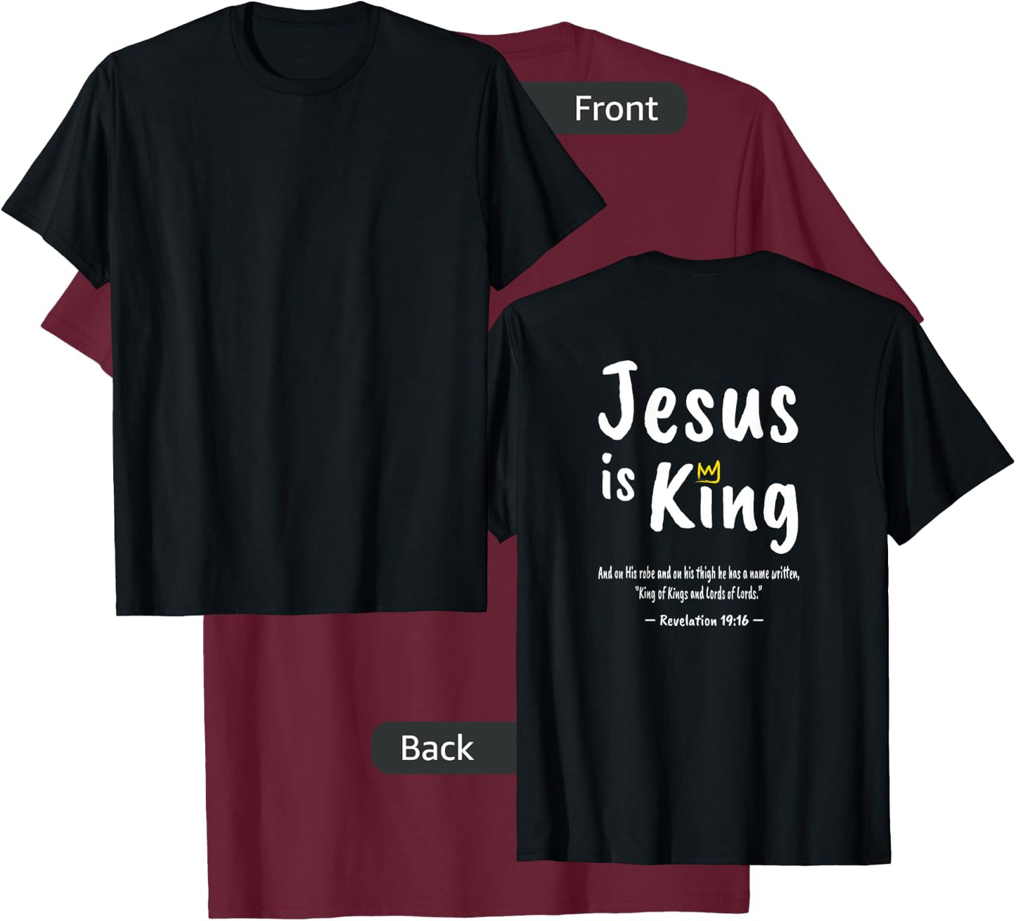 Christian Faith Revelation 19:16 Jesus Is King Christianity T-Shirt - T-Shirt | Maroon