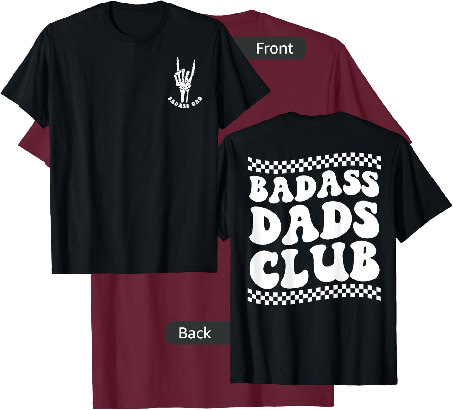 Father's Day Badass Dads Club, Funny Badass Daddy T-Shirt - T-Shirt | Maroon