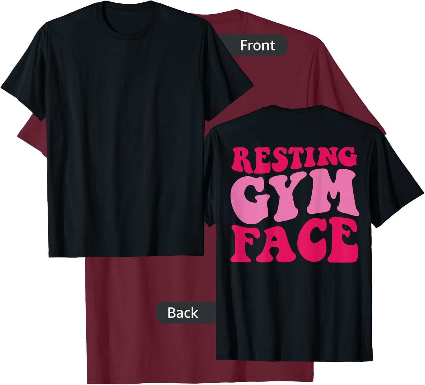 Resting Gym Face on back T-Shirt - T-Shirt | Maroon