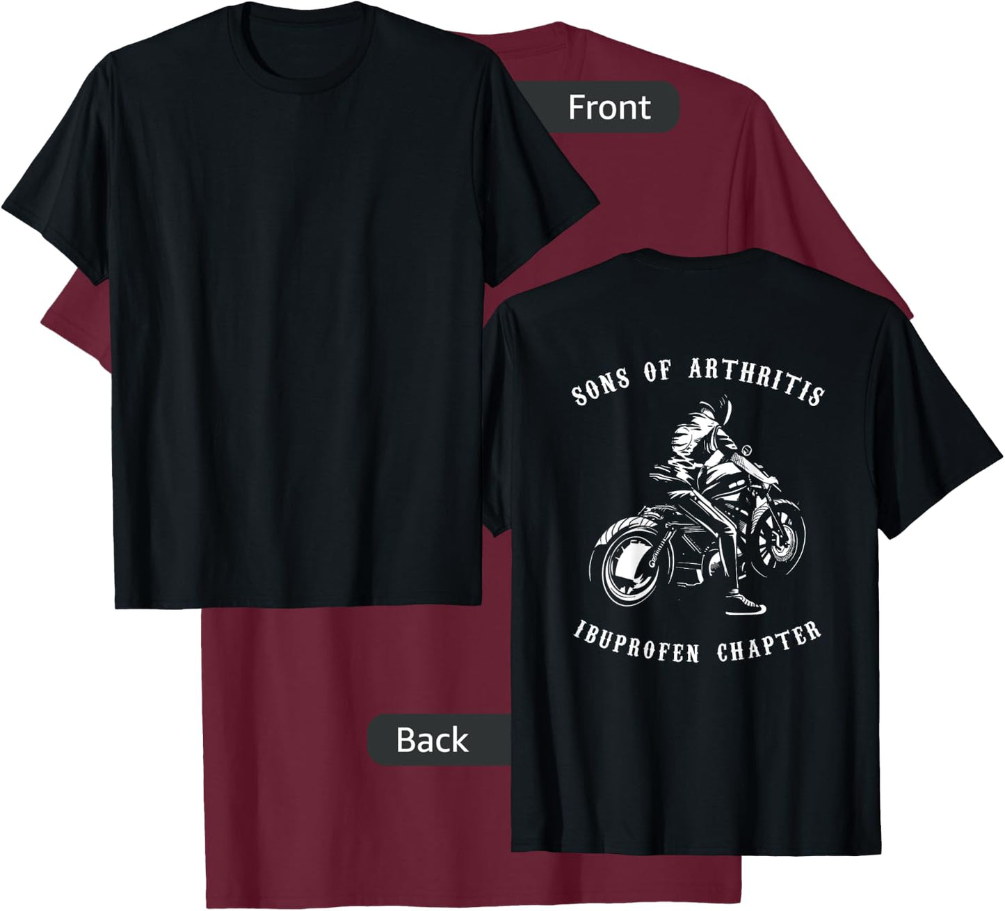 Sons With Arthritis Ibuprofen Chapter Biker Motorcyclist T-Shirt - T-Shirt | Maroon