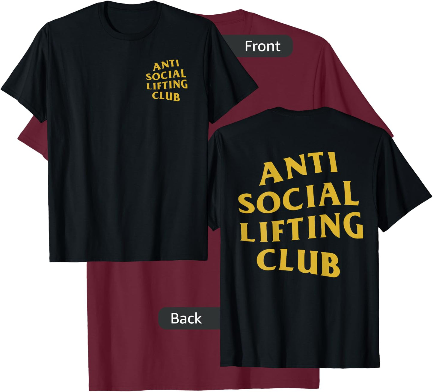 Anti Social Lifting Club: Gold (Front + Back) T-Shirt - T-Shirt | Maroon