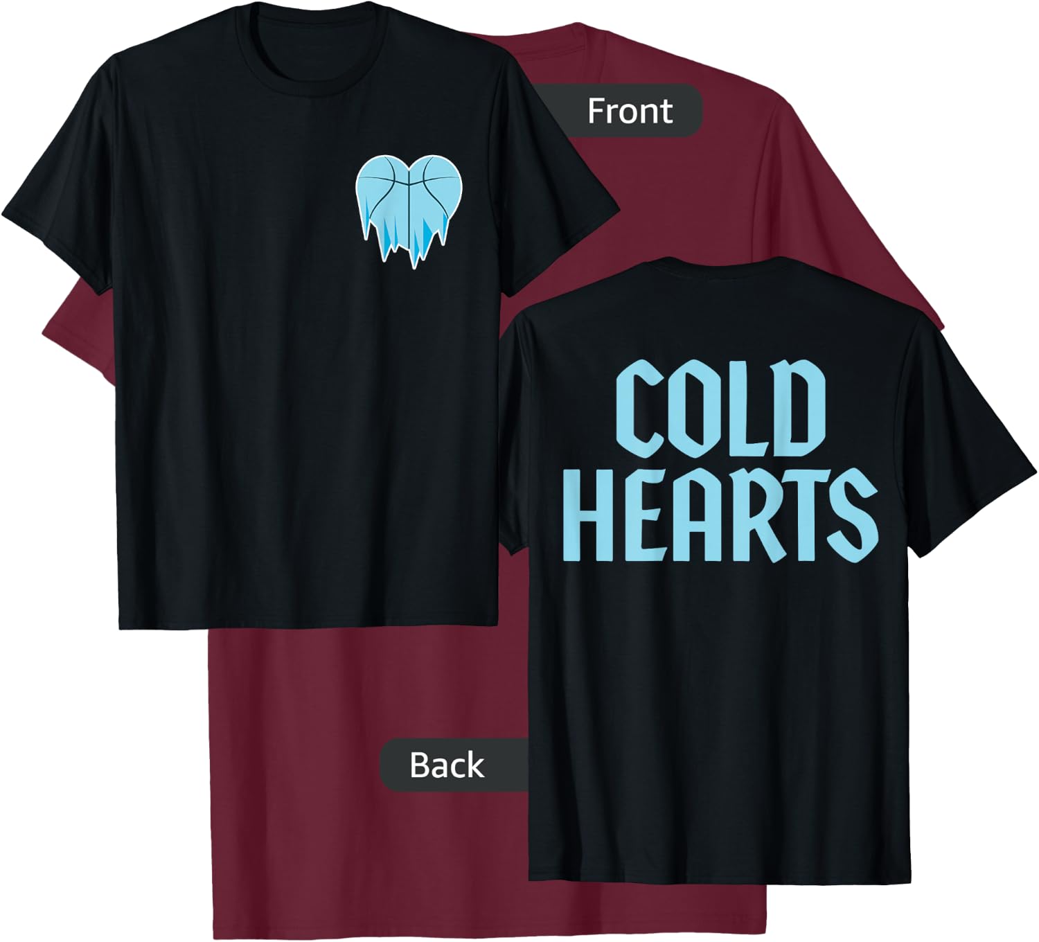 Cold Hearts T-Shirt - T-Shirt | Maroon