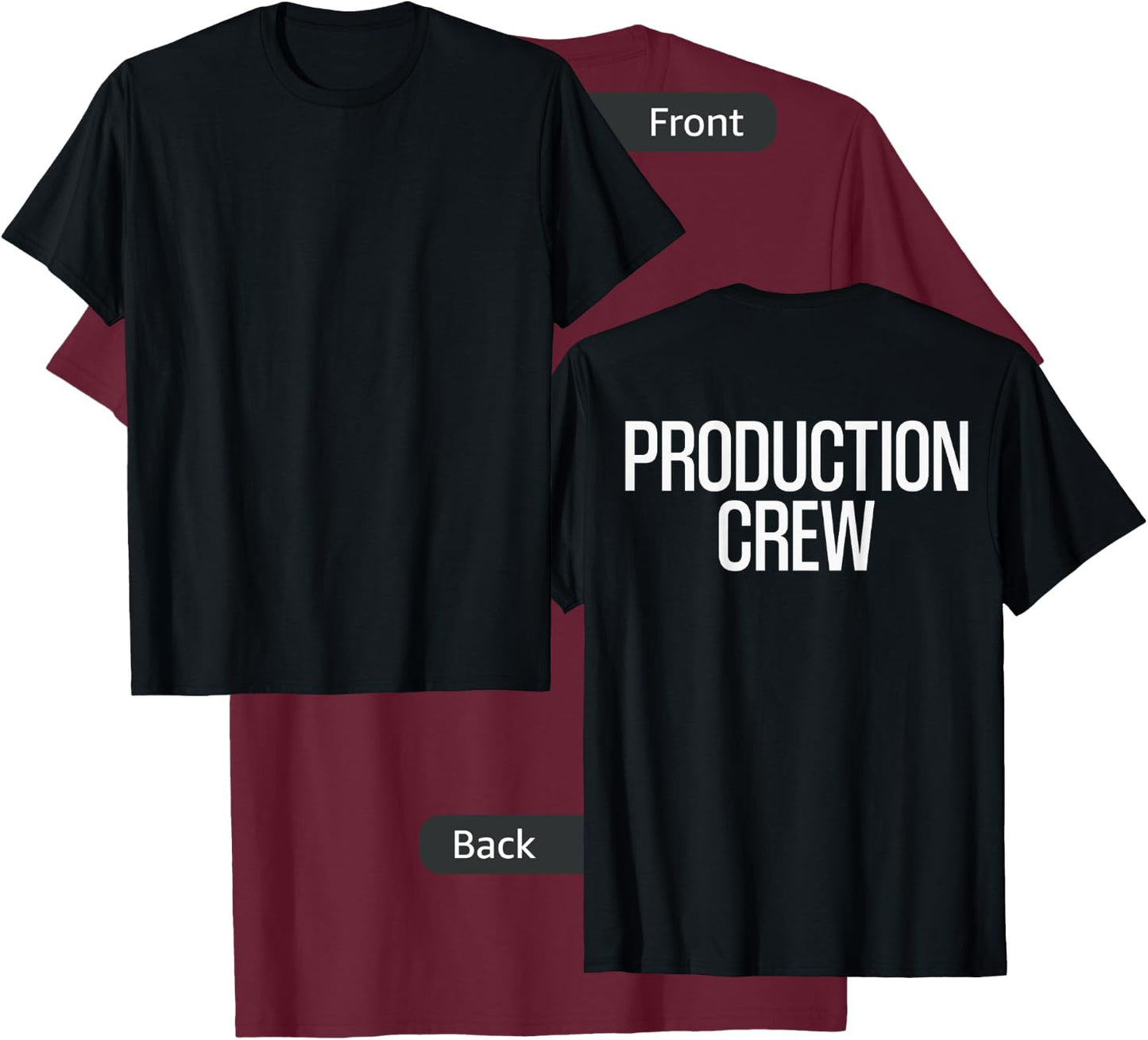 Bold Production Crew Text PRINT ON BACK | Film Crew T-Shirt - T-Shirt | Maroon
