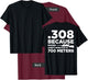 308 Because Rocks Aren't Effective At 700 Meters (on back) T-Shirt - T-Shirt | Maroon