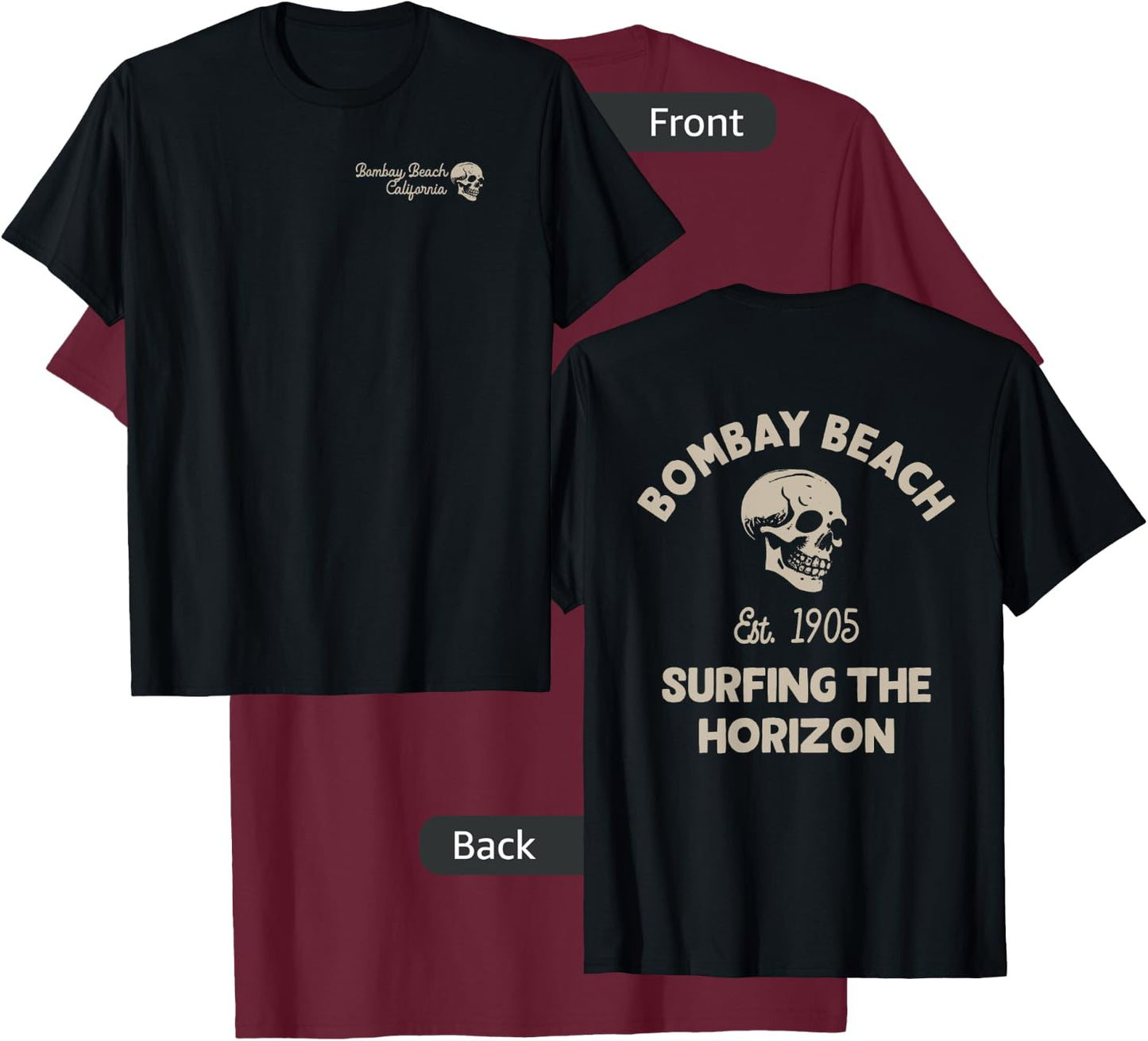 Bombay Beach California CA Retro Surfer Front & Back Men Women T-Shirt - T-Shirt | Maroon