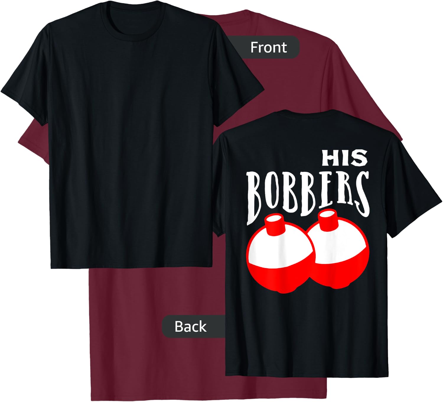 His bobbers her pole fishing couple matching T-Shirt - T-Shirt | Maroon