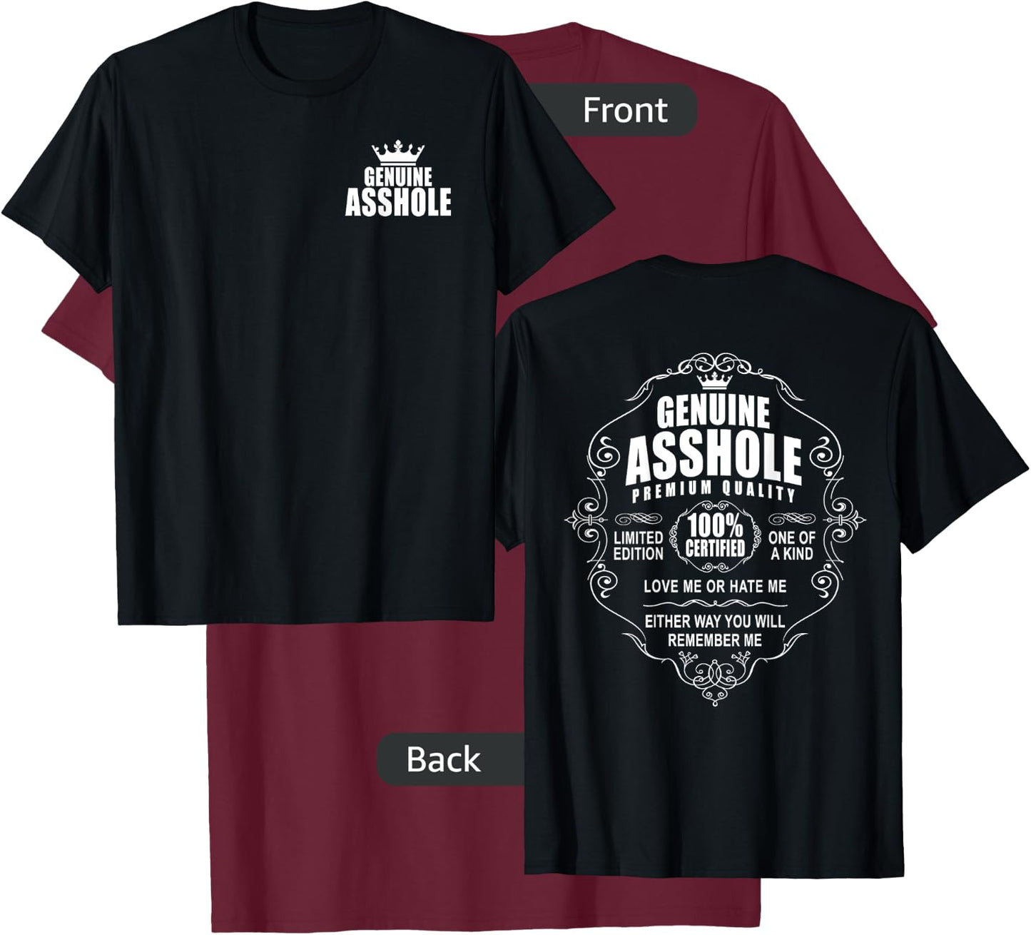 Certified Genuine Asshole 100 % Front Back Design Motorcycle T-Shirt - T-Shirt | Maroon