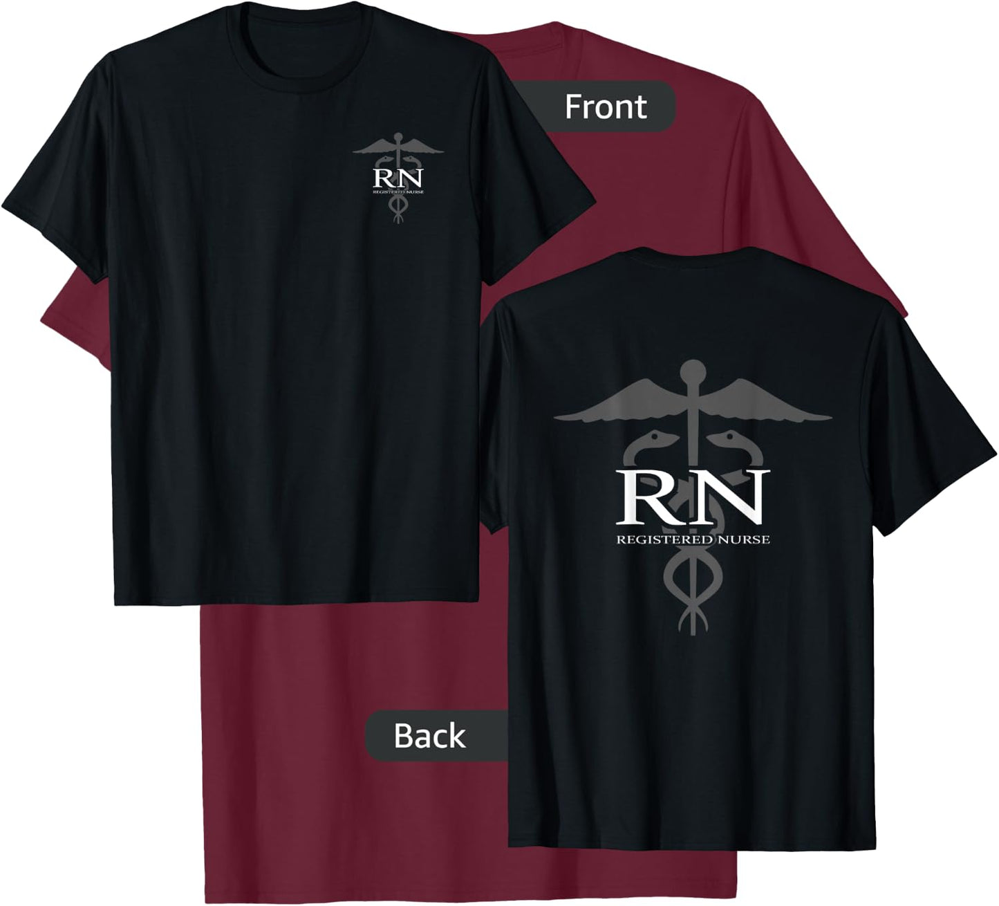 RN - Registered Nurse with Caduceus - Front/Back design T-Shirt - T-Shirt | Maroon