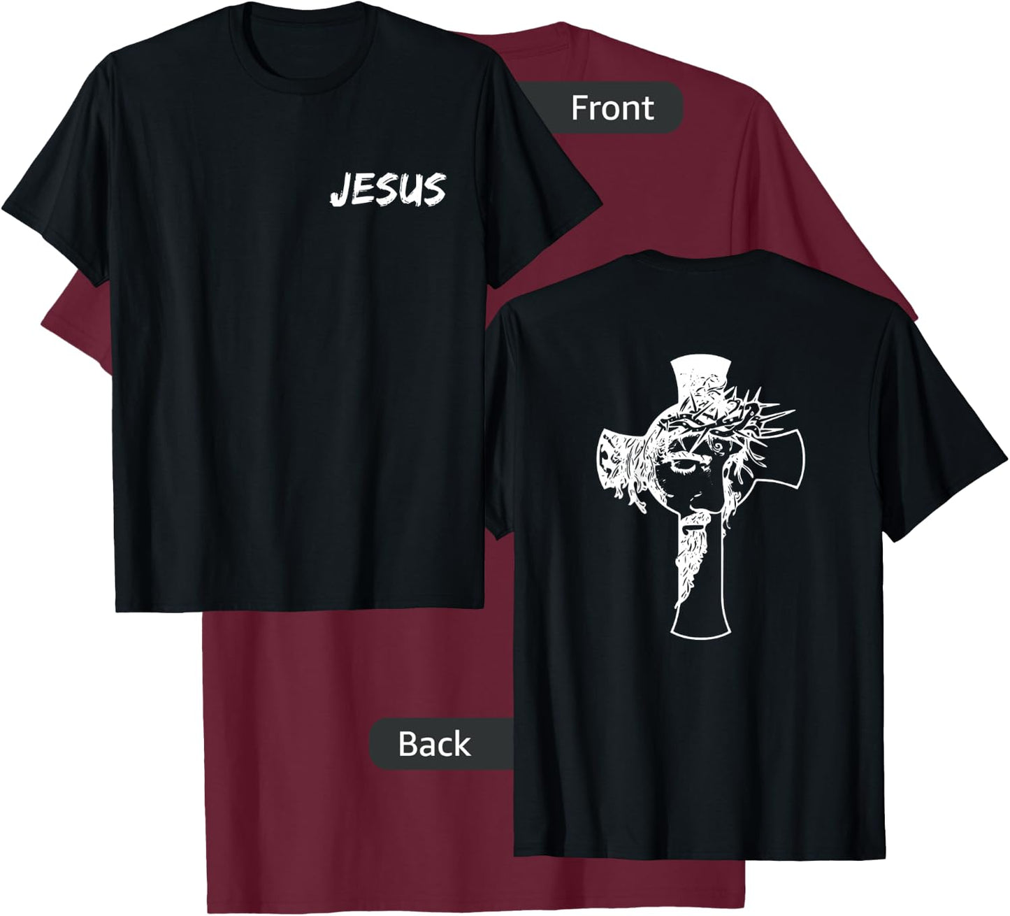 Jesus with Picture of Cross on Back Front and Back Design T-Shirt - T-Shirt | Maroon