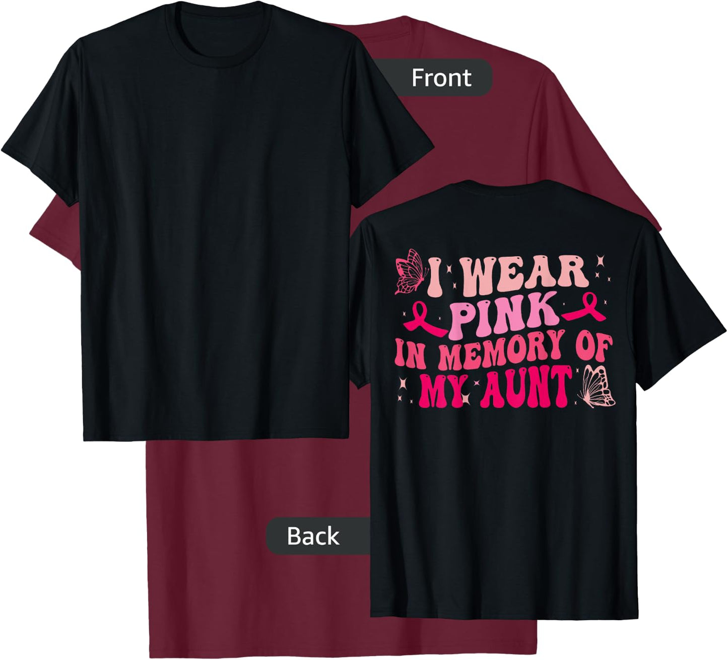 Groovy I Wear Pink In Memory Of My Aunt Breast Cancer Back T-Shirt - T-Shirt | Maroon